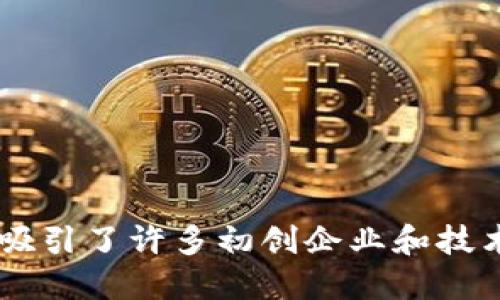 Tokenim是一个区块链技术和数字资产管理平台，属于新加坡。新加坡因其在金融科技和区块链领域的发展，吸引了许多初创企业和技术公司。因此，Tokenim作为该领域的一员，借助新加坡的法规和基础设施，在全球范围内提供服务和解决方案。